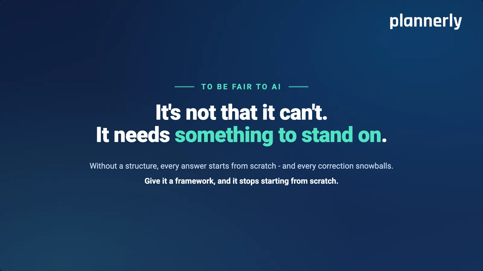 To be fair to AI: it's not that it can't. It needs something to stand on.