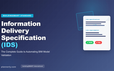 Information Delivery Specification (IDS): The Complete Guide to Automating BIM Validation